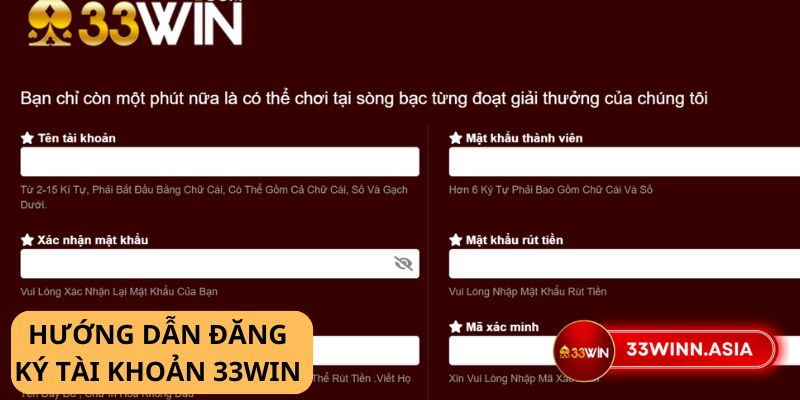 Đăng ký 33win | Link đăng ký, đăng nhập 33win nhanh 1 Đăng ký 33win - Nhanh chóng, Dễ dàng & Nhận Ưu đãi Khủng!